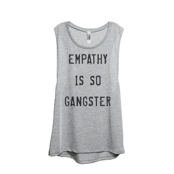 Thread Tank Empathy Is So Gangster Women's Sleeveless Muscle Tank Top Sport Grey Large