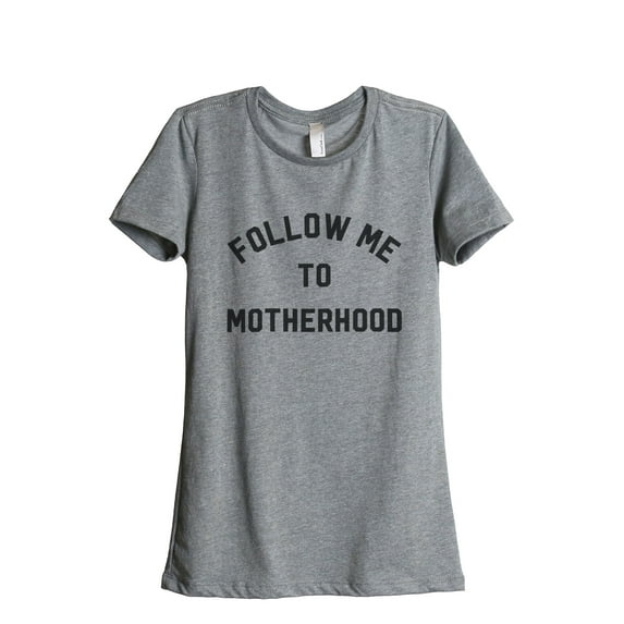 Thread Tank Follow Me To Motherhood Women's Relaxed Crewneck T-Shirt Tee Heather Grey Small