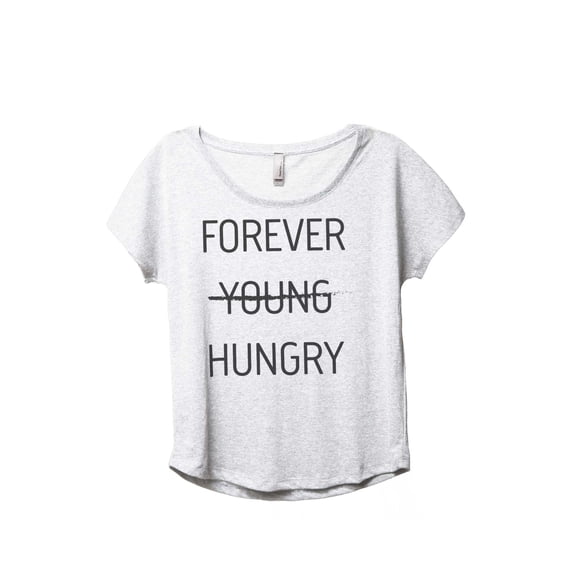 Thread Tank Forever Young Hungry Women's Relaxed Slouchy Dolman T-Shirt Tee Heather White X-Large
