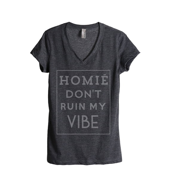 Thread Tank Homie Ruin My Vibe Women's Relaxed V-Neck T-Shirt Tee Charcoal Large