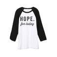 thumbnail image 1 of Thread Tank Hope For Today Unisex 3/4 Sleeves Baseball Raglan White Black Small, 1 of 4