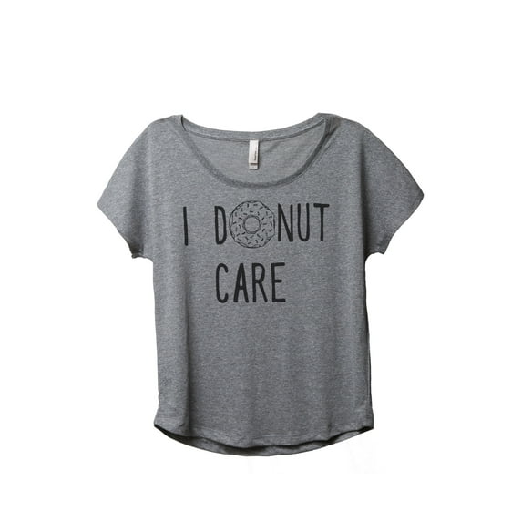 Thread Tank I Donut Care Women's Relaxed Slouchy Dolman T-Shirt Tee Heather Grey Small