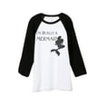 thumbnail image 1 of Thread Tank I'm Really A Mermaid Unisex 3/4 Sleeves Baseball Raglan White Black Small, 1 of 4