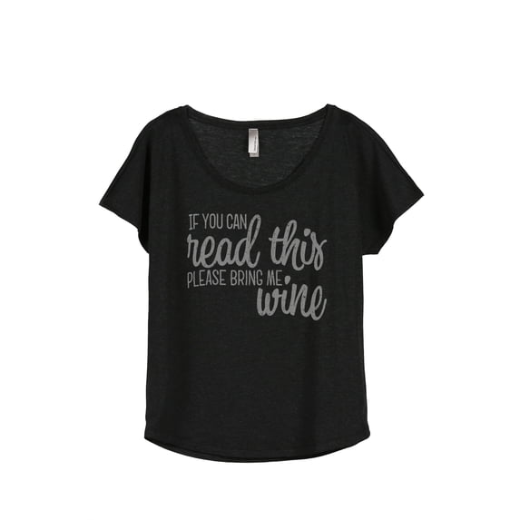 Thread Tank If You Can Read This Bring Me Wine Women's Fashion Relaxed Slouchy Dolman T-Shirt Tee Heather Black Small