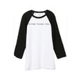thumbnail image 1 of Thread Tank Im Fine Thank You Unisex 3/4 Sleeves Baseball Raglan White Black Small, 1 of 4