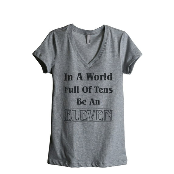 Thread Tank In A World Full Of Tens Be An Eleven Women's Relaxed V-Neck T-Shirt Tee Heather Grey Large