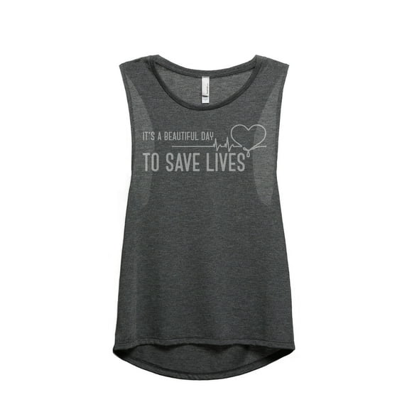Thread Tank It's A Beautiful Day To Save Lives Women's Sleeveless Muscle Tank Top Charcoal X-Large