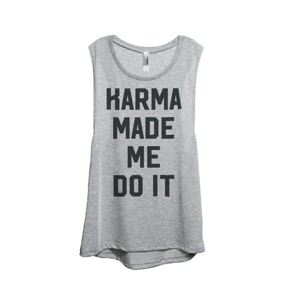 Thread Tank Karma Made Me Do It Women's Sleeveless Muscle Tank Top Sport Grey X-Large