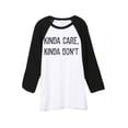 thumbnail image 1 of Thread Tank Kinda Care Kinda Dont Unisex 3/4 Sleeves Baseball Raglan White Black Medium, 1 of 4