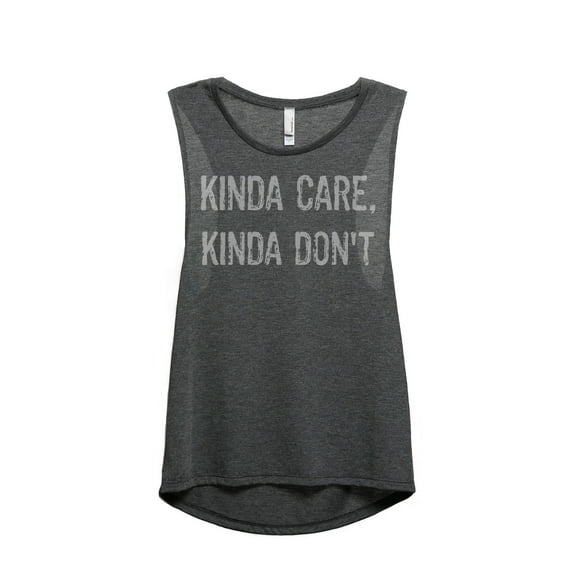 Thread Tank Kinda Care Kinda Dont Women's Sleeveless Muscle Tank Top Charcoal Medium