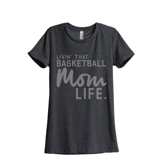 Thread Tank Livin' That Basketball Mom Life Women's Fashion Relaxed Crewneck T-Shirt Tee Charcoal Large