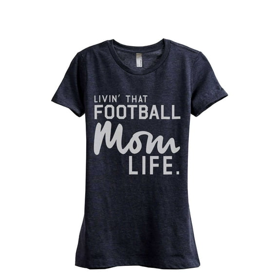 Thread Tank Livin' That Football MomLife Women's Fashion Relaxed Crewneck T-Shirt Tee Heather Navy Medium