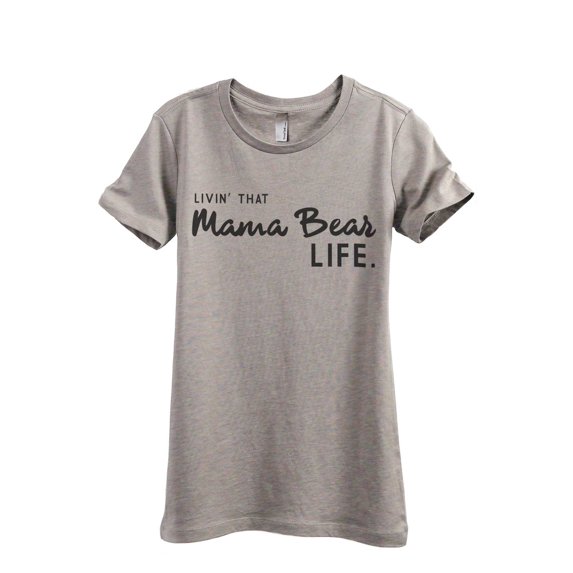 Thread Tank Livin' That Mama Bear Life Women's Fashion Relaxed Crewneck T-Shirt Tee Heather Tan Small
