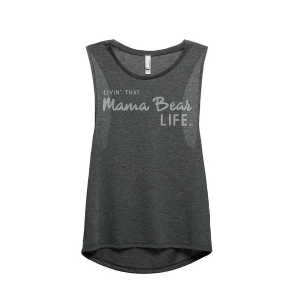 Thread Tank Livin' That Mama Bear Life Women's Fashion Sleeveless Muscle Tank Top Charcoal Small
