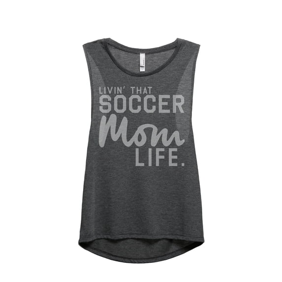 Thread Tank Livin' That Soccer Mom Life Women's Fashion Sleeveless Muscle Tank Top Charcoal Small