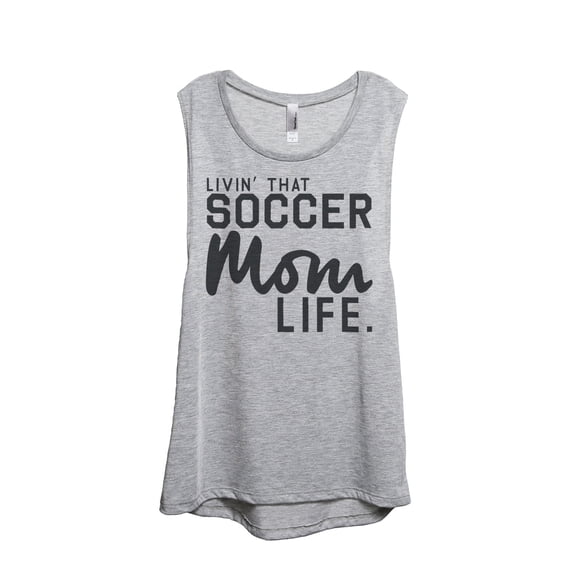 Thread Tank Livin' That Soccer Mom Life Women's Fashion Sleeveless Muscle Tank Top Sport Grey Small
