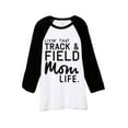 thumbnail image 1 of Thread Tank Livin' That Track And Field Mom Life Unisex 3/4 Sleeves Baseball Raglan White Black X-Small, 1 of 4