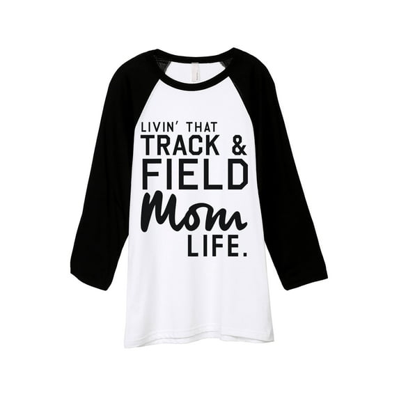 Thread Tank Livin' That Track And Field Mom Life Unisex 3/4 Sleeves Baseball Raglan White Black X-Small