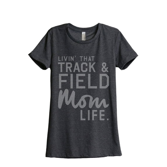 Thread Tank Livin' That Track And Field Mom Life Women's Fashion Relaxed Crewneck T-Shirt Tee Charcoal X-Large