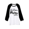 thumbnail image 1 of Thread Tank Livin' That Volleyball Mom Life Unisex 3/4 Sleeves Baseball Raglan White Black X-Small, 1 of 4