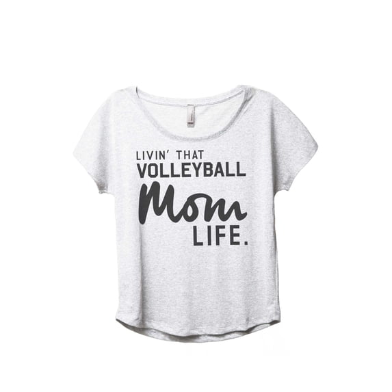 Thread Tank Livin' That Volleyball Mom Life Women's Fashion Relaxed Slouchy Dolman T-Shirt Tee Heather White Medium