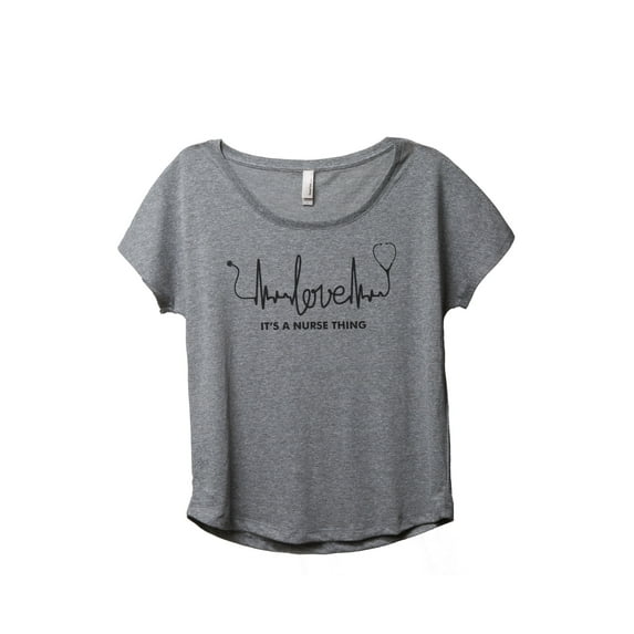 Thread Tank Love, It's A Nurse Thing Women's Relaxed Slouchy Dolman T-Shirt Tee Heather Grey Small