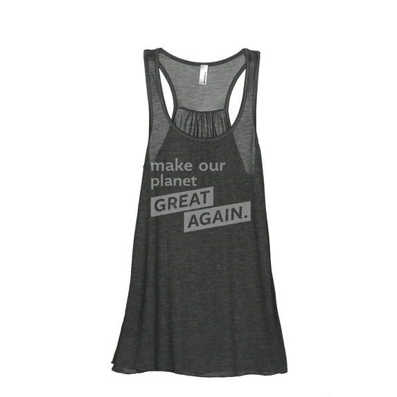 Thread Tank Make Our Planet Great Again Women's Sleeveless Flowy Racerback Tank Top Charcoal Small