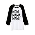 thumbnail image 1 of Thread Tank Mom. Mama. Mami. Unisex 3/4 Sleeves Baseball Raglan White Black Small, 1 of 4
