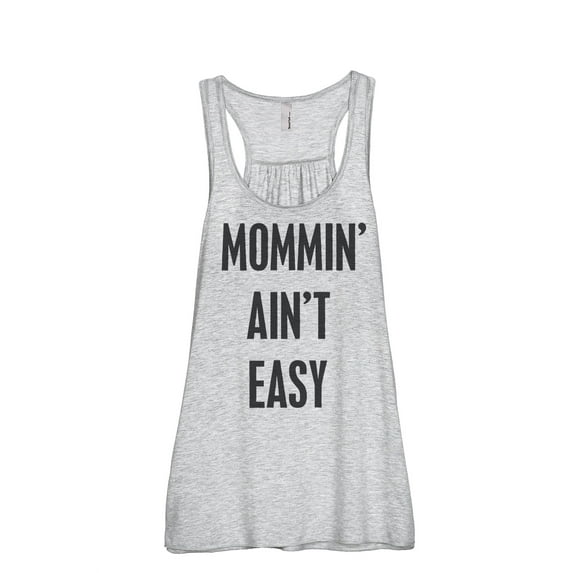 Thread Tank Mommin' Ain't Easy Women Sleeveless Flowy Racerback Tank Top