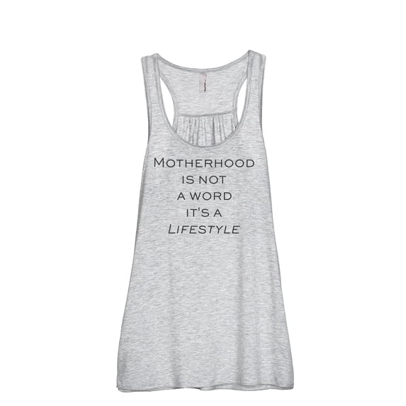 Thread Tank Motherhood Is Not A Word Its A Lifestyle Women's Sleeveless Flowy Racerback Tank Top Sport Grey Large