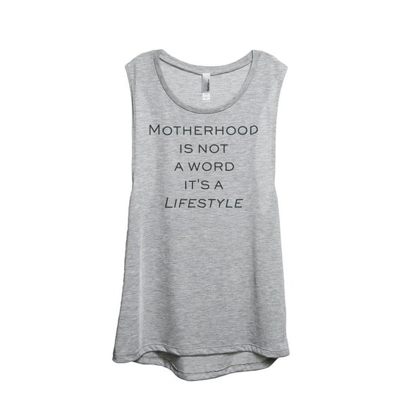 Thread Tank Motherhood Is Not A Word Its A Lifestyle Women's Sleeveless Muscle Tank Top Sport Grey Small