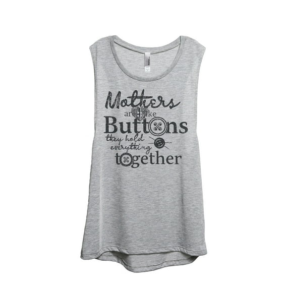 Thread Tank Mothers Are Like Buttons They Hold Everything Together Women's Fashion Sleeveless Muscle Tank Top Sport Grey Small