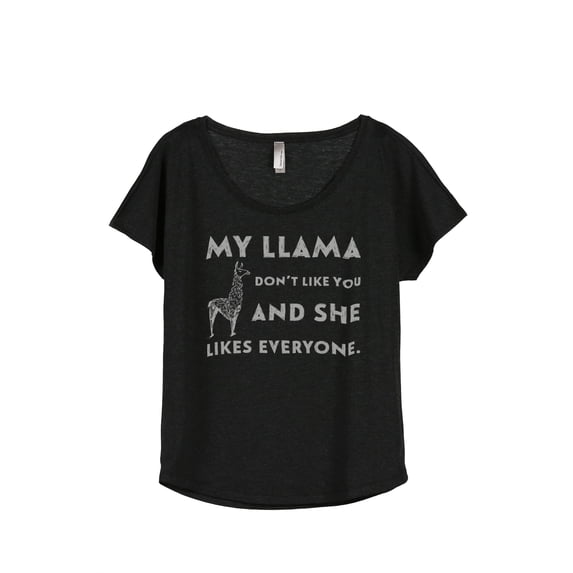 Thread Tank My Llama Don't Like You And She Likes Everyone Women's Fashion Relaxed Slouchy Dolman T-Shirt Tee Heather Black Medium