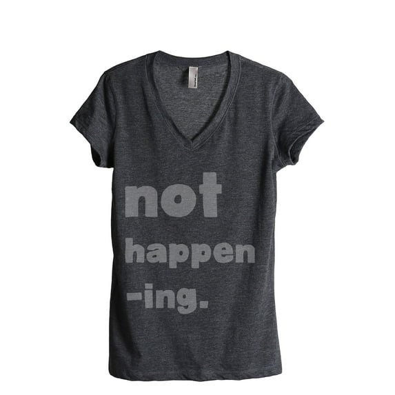 Thread Tank Not Happening Women's Relaxed V-Neck T-Shirt Tee Charcoal X-Large