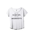 thumbnail image 1 of Thread Tank Not My Circus Not My Monkeys Women's Fashion Relaxed Slouchy Dolman T-Shirt Tee Heather White Medium, 1 of 4