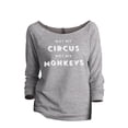 thumbnail image 1 of Thread Tank Not My Circus Not My Monkeys Women's Fashion Slouchy 3/4 Sleeves Raglan Sweatshirt Sport Grey Small, 1 of 3