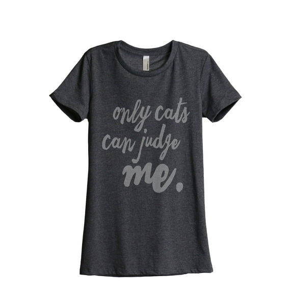 Thread Tank Only Cats Can Judge Me Women's Fashion Relaxed Crewneck T-Shirt Tee Charcoal Small