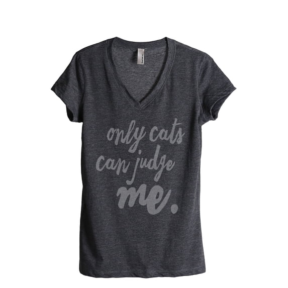 Thread Tank Only Cats Can Judge Me Women's Fashion Relaxed V-Neck T-Shirt Tee Charcoal Small