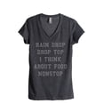thumbnail image 1 of Thread Tank Rain Drop Drop Top I Think About Food Nonstop Women's Relaxed V-Neck T-Shirt Tee Charcoal Medium, 1 of 4