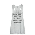 thumbnail image 1 of Thread Tank Rain Drop Drop Top I Think About Food Nonstop Women's Sleeveless Flowy Racerback Tank Top Sport Grey Small, 1 of 5