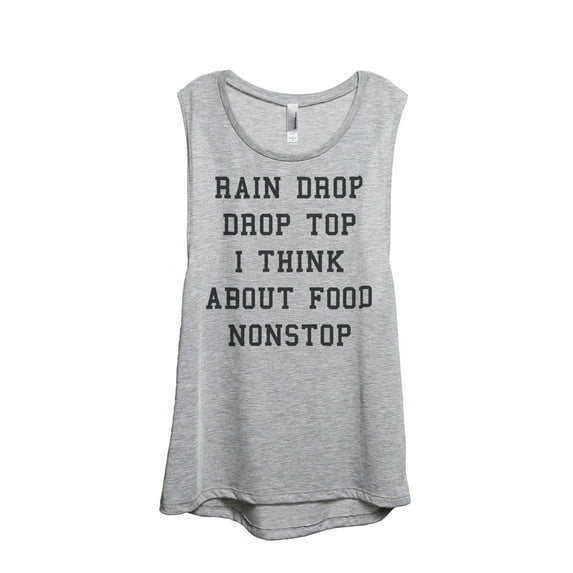 Thread Tank Rain Drop Drop Top I Think About Food Nonstop Women's Sleeveless Muscle Tank Top Sport Grey X-Large