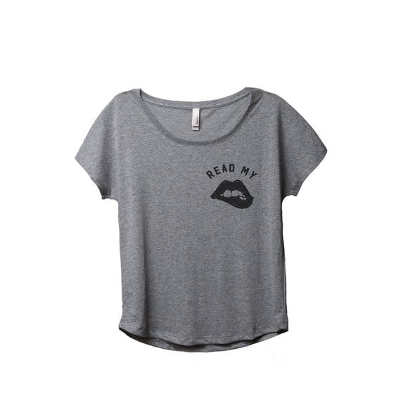 Thread Tank Read My Lips Women's Relaxed Slouchy Dolman T-Shirt Tee Heather Grey Small