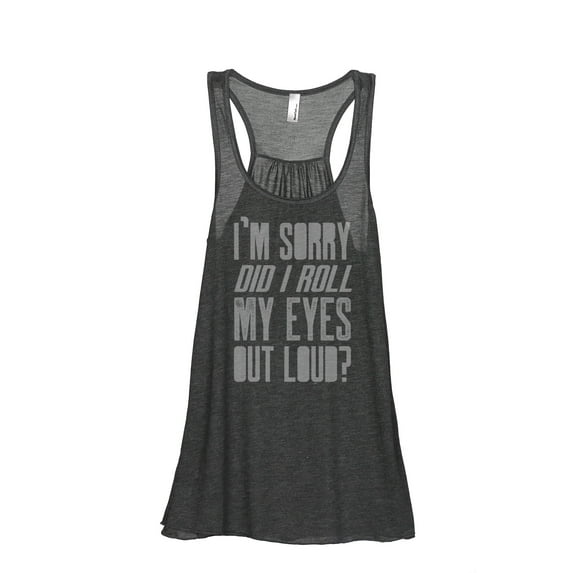 Thread Tank Roll My Eyes Out Loud Women's Sleeveless Flowy Racerback Tank Top Charcoal Large