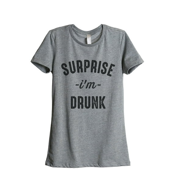 Thread Tank Surprise I'm Drunk Women's Relaxed Crewneck T-Shirt Tee Heather Grey Small