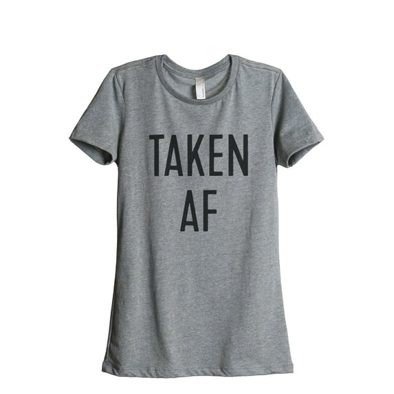 Thread Tank Taken AF Women's Relaxed Crewneck T-Shirt Tee Heather Grey Small