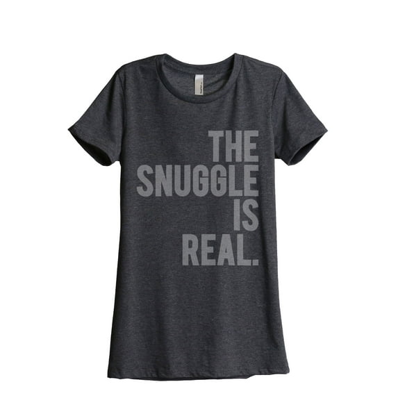 Thread Tank The Snuggle Is Real Women's Relaxed Crewneck T-Shirt Tee Charcoal Medium