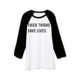 thumbnail image 1 of Thread Tank Thick Thighs Save Lives Unisex 3/4 Sleeves Baseball Raglan White Black Small, 1 of 4