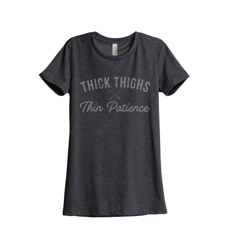 The Offifical Thick Thighs Thin Patience Women's T-Shirt The Offifical Thick Thighs Thin Patience Women's T-Shirt