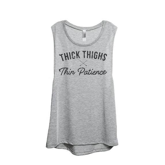 Thread Tank Thick Thighs Thin Patience Women's Sleeveless Muscle Tank Top Sport Grey Small