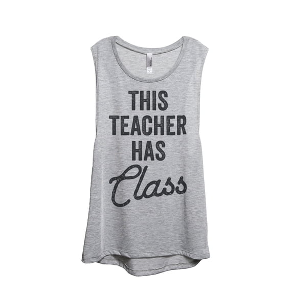 Thread Tank This Teacher Has Class Women's Sleeveless Muscle Tank Top Sport Grey Large